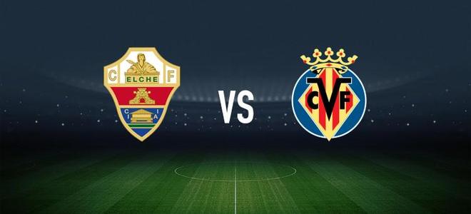 埃尔切vs比利亚雷亚尔：伊尼亚基-佩尼亚、拉法-米尔首发，尼古拉-佩佩、阿约塞-佩雷斯出战