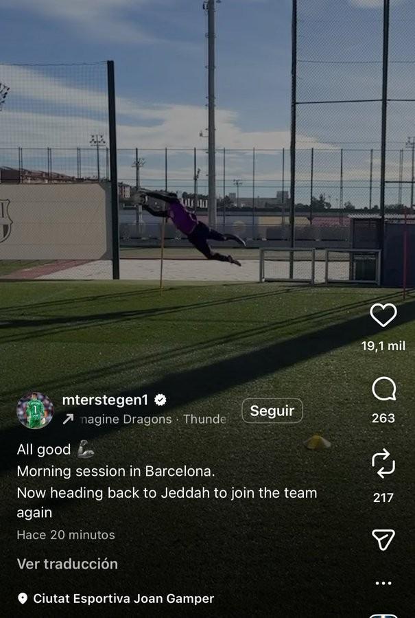 特狮：我没事，早上在巴塞罗那训练，将回吉达加入球队训练营