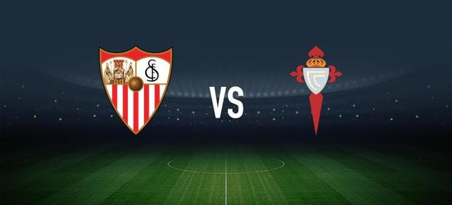 塞维利亚vs塞尔塔：古德利、阿戈梅首发，马科斯-阿隆索、阿斯帕斯出战