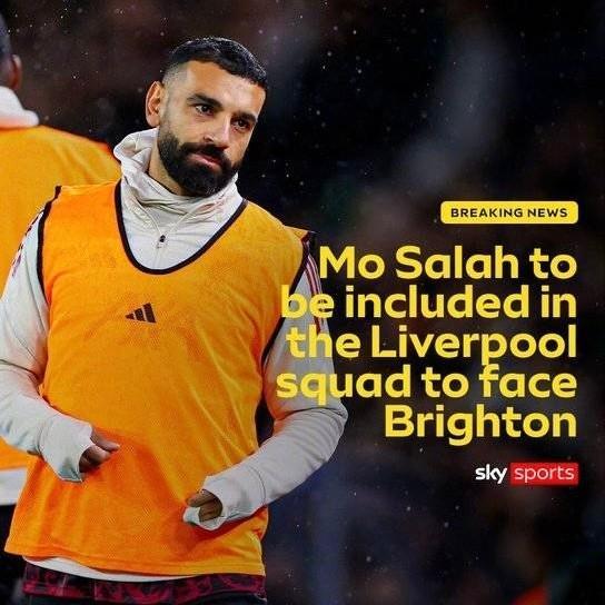 英媒：萨拉赫回归利物浦比赛名单