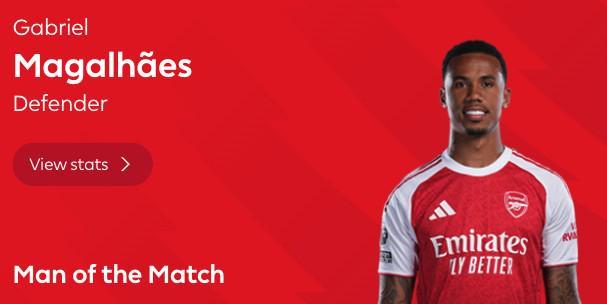 传球全场最多，加布里埃尔当选阿森纳vs利物浦全场最佳球员