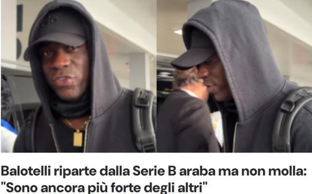 35岁巴洛特利选择到阿联酋思考人生 年薪约300万欧看好国米夺冠